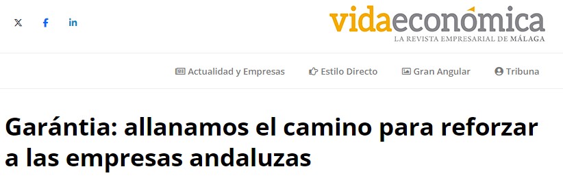 Artículo de Antonio Vega, director General de Garántia, en Vida Económica de Málaga